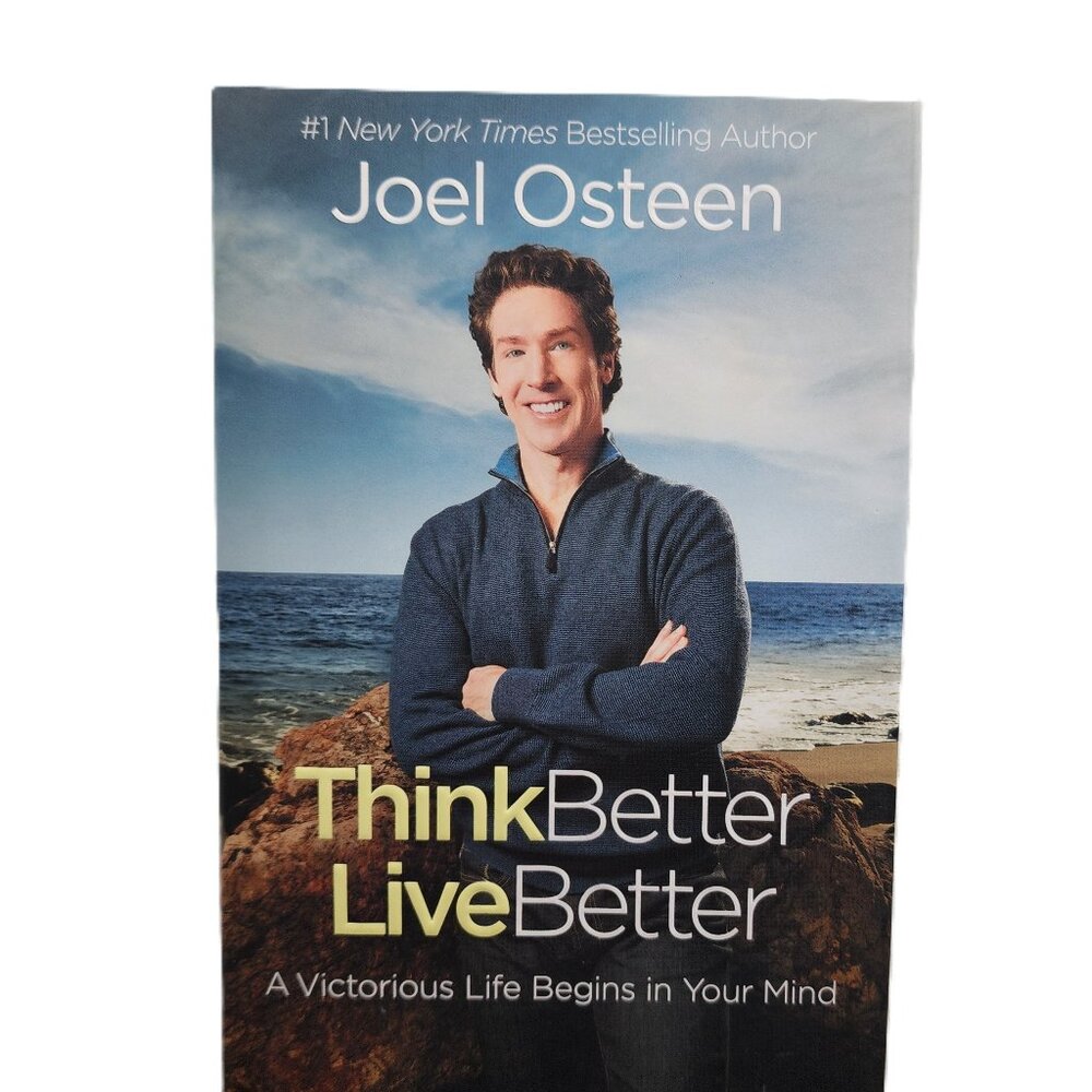 Think Better, Live Better: A Victorious Life Begins in Your Mind by Osteen NEW